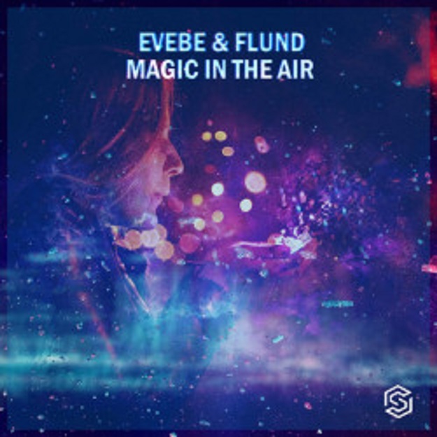 Evebe & Flund - Magic In The Air (Original Mix)