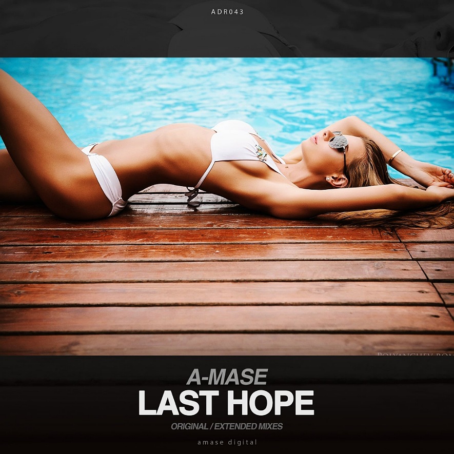 A-mase - Last Hope (Extended Mix)