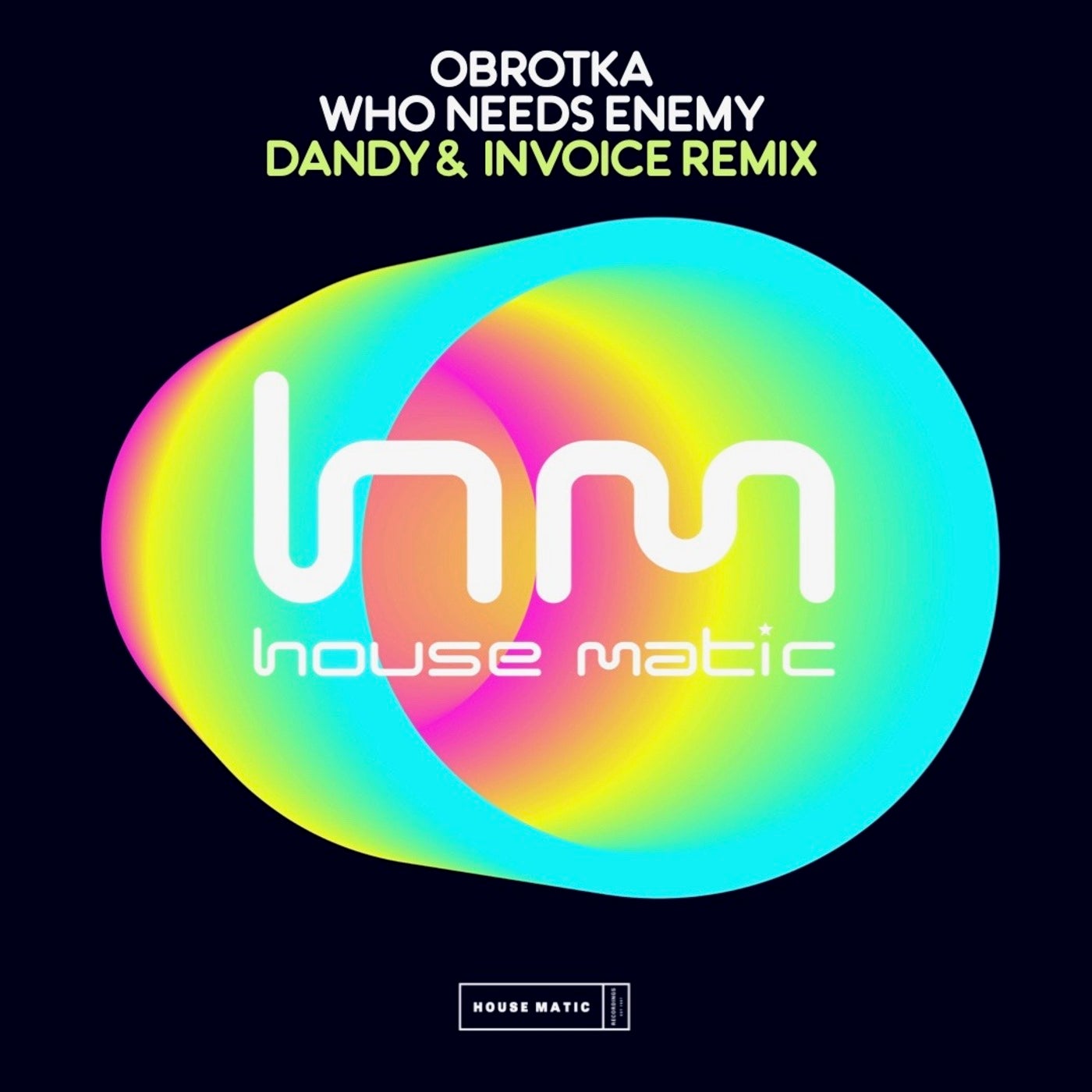 Obrotka - Who Needs Enemies (Dandy & Invoice Remix)