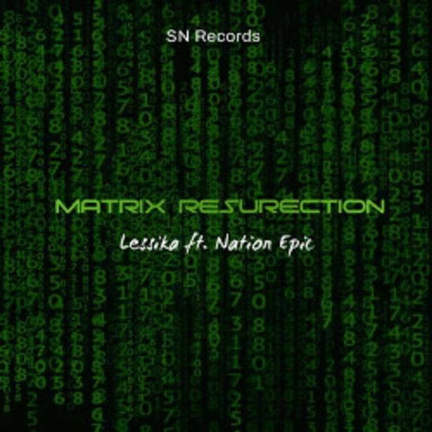 Lessika Ft. Nation Epic - Matrix Resurrection (Extended Mix)