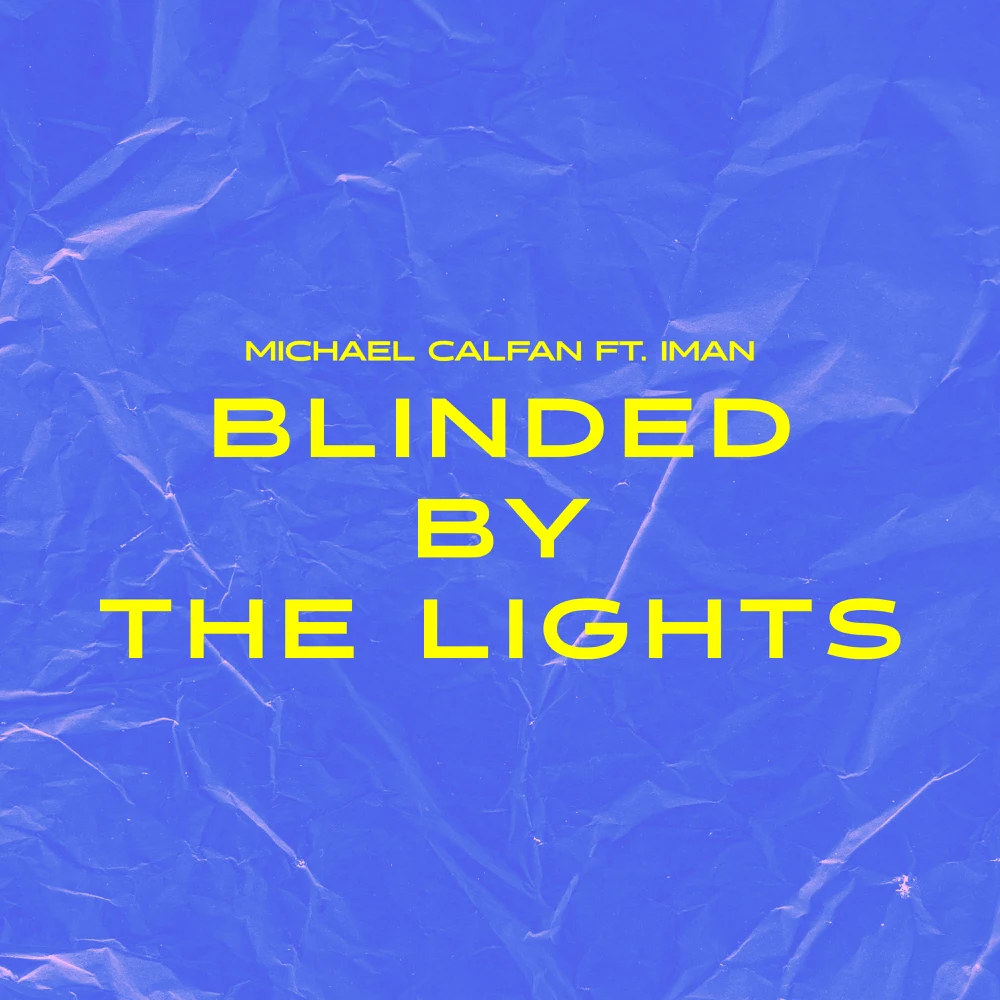 Michael Calfan Feat. Iman - Blinded By The Lights (Extended Mix)