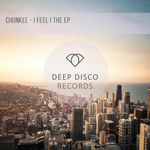 Chunkee - I Feel (Original Mix)