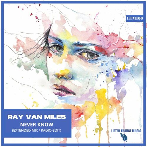 Ray Van Miles - Never Know (Extended Mix)