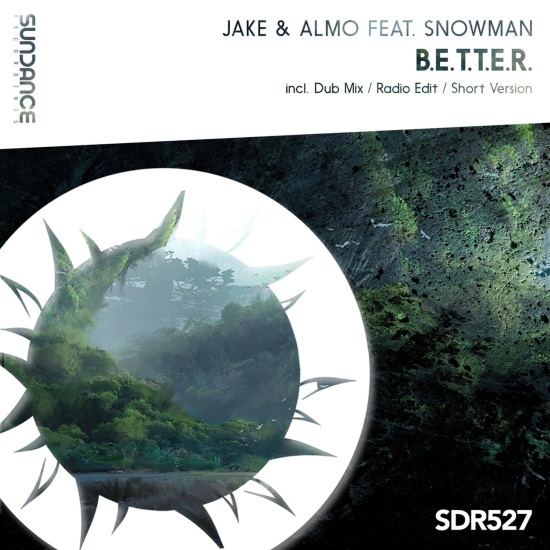 Jake & Almo & Snowman - B.e.t.t.e.r. (Dub Mix)