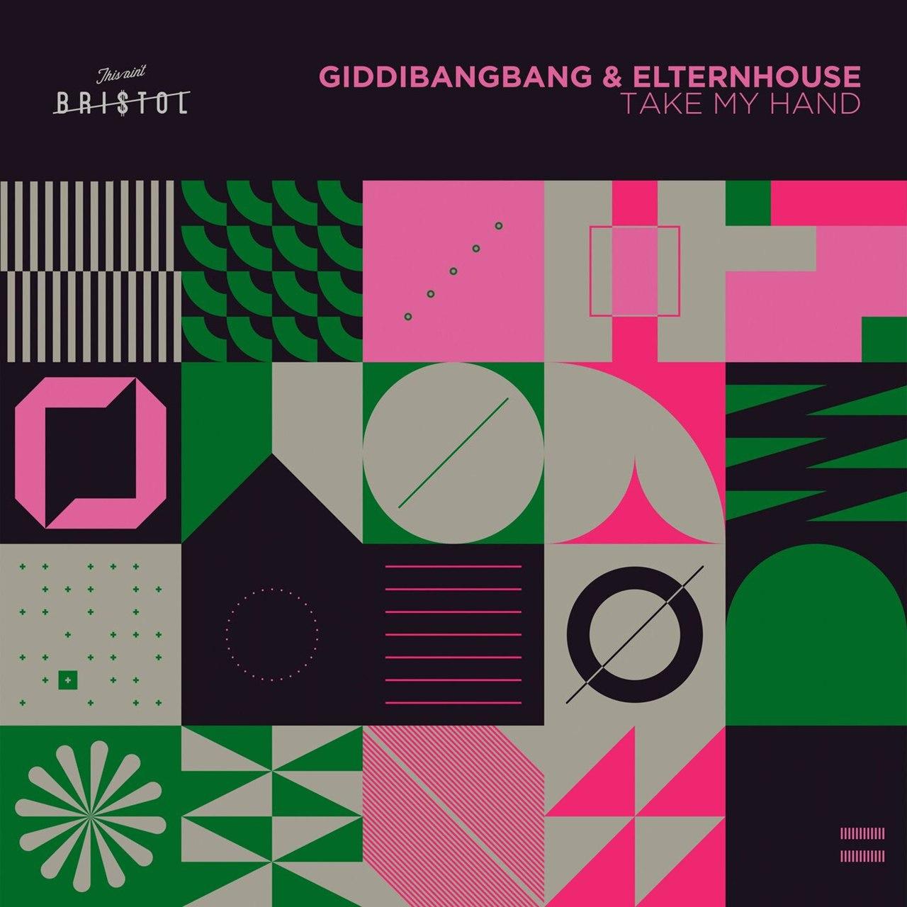 GiddiBangBang & Elternhouse — Take My Hand (Original Mix)