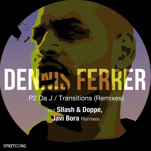 Dennis Ferrer - P 2 Da J (Sllash & Doppe Extended Remix)
