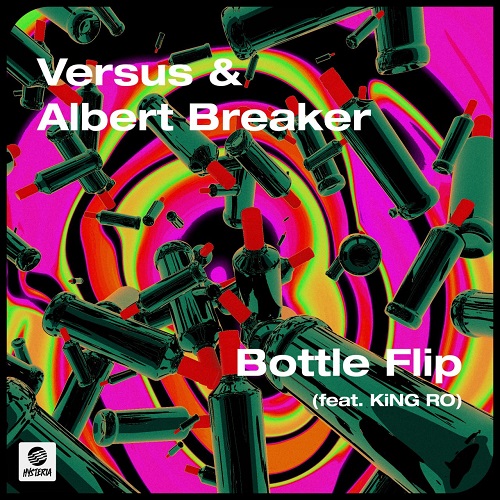 Versus & Albert Breaker, KiNG RO - Bottle Flip (Extended Mix)