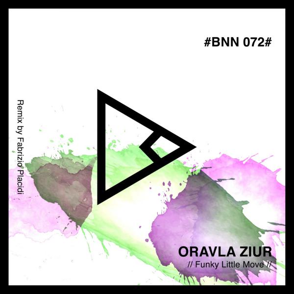 Oravla Ziur - Funky Little Move (Fabrizio Placidi Remix)