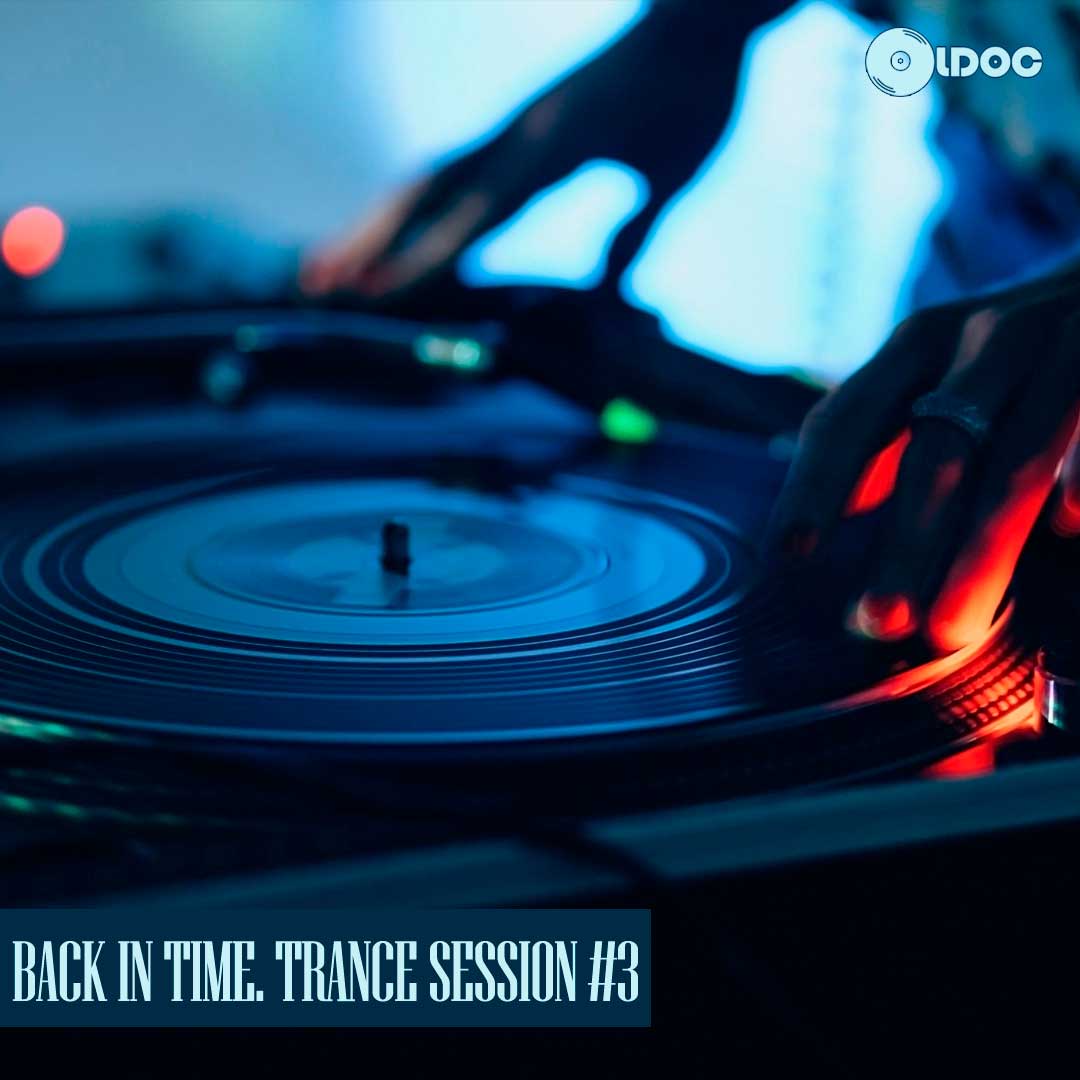 Oldoc - Back In Time. Trance Session #3
