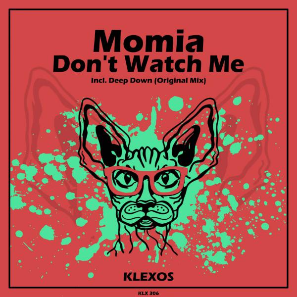 Momia - Don't Watch Me (Original Mix)