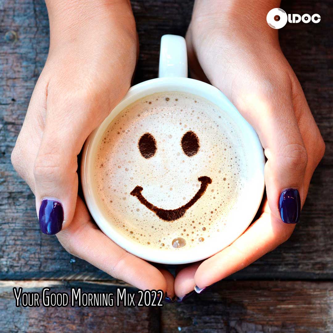 Oldoc - Your Good Morning Mix 2022