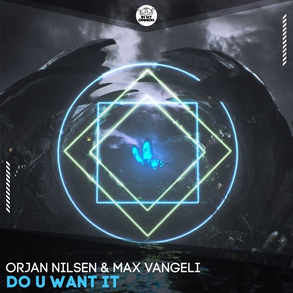 Orjan Nilsen & Max Vangeli - Do U Want It (Extended Mix)