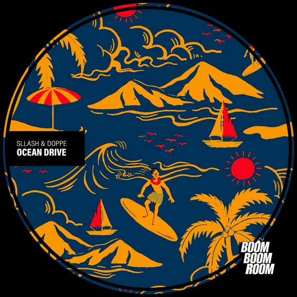 Sllash & Doppe - Ocean Drive (Original Mix)