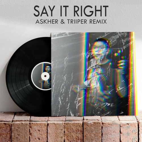 Nelly Furtado - Say It Right (Askher & Triiper Remix)