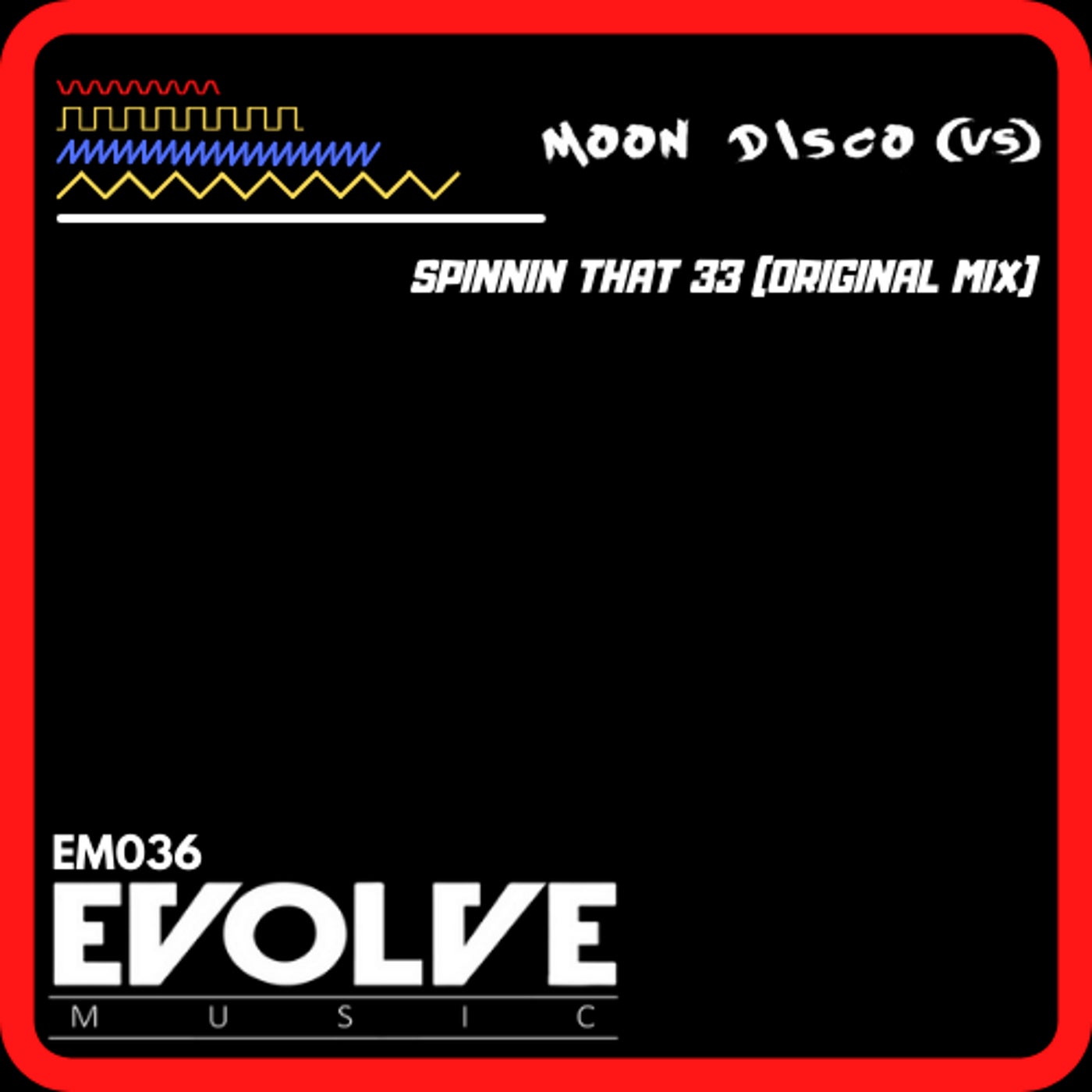 Moon Disco (US) - Spinnin That 33 (Original Mix)