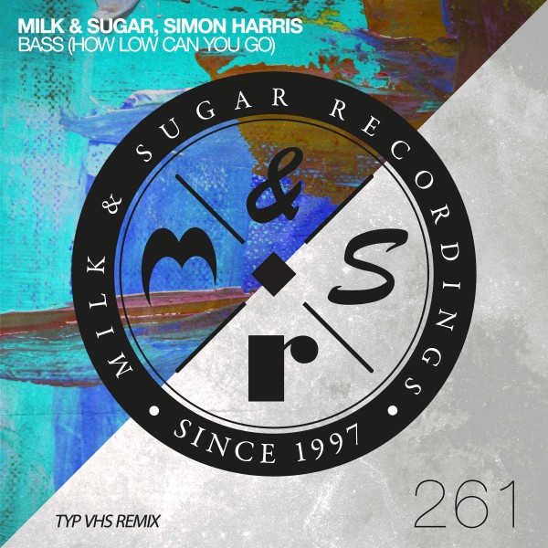Milk & Sugar, Simon Harris - Bass (How Low Can You Go) (Typ Vhs Extended Remix)
