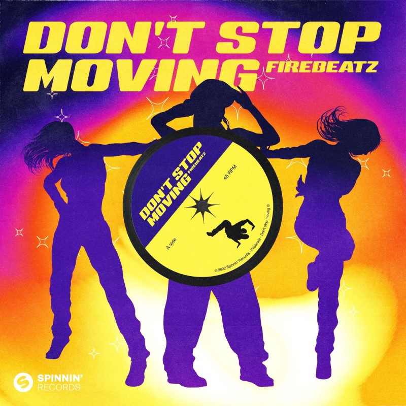 Firebeatz - Don't Stop Moving (Extended Mix)
