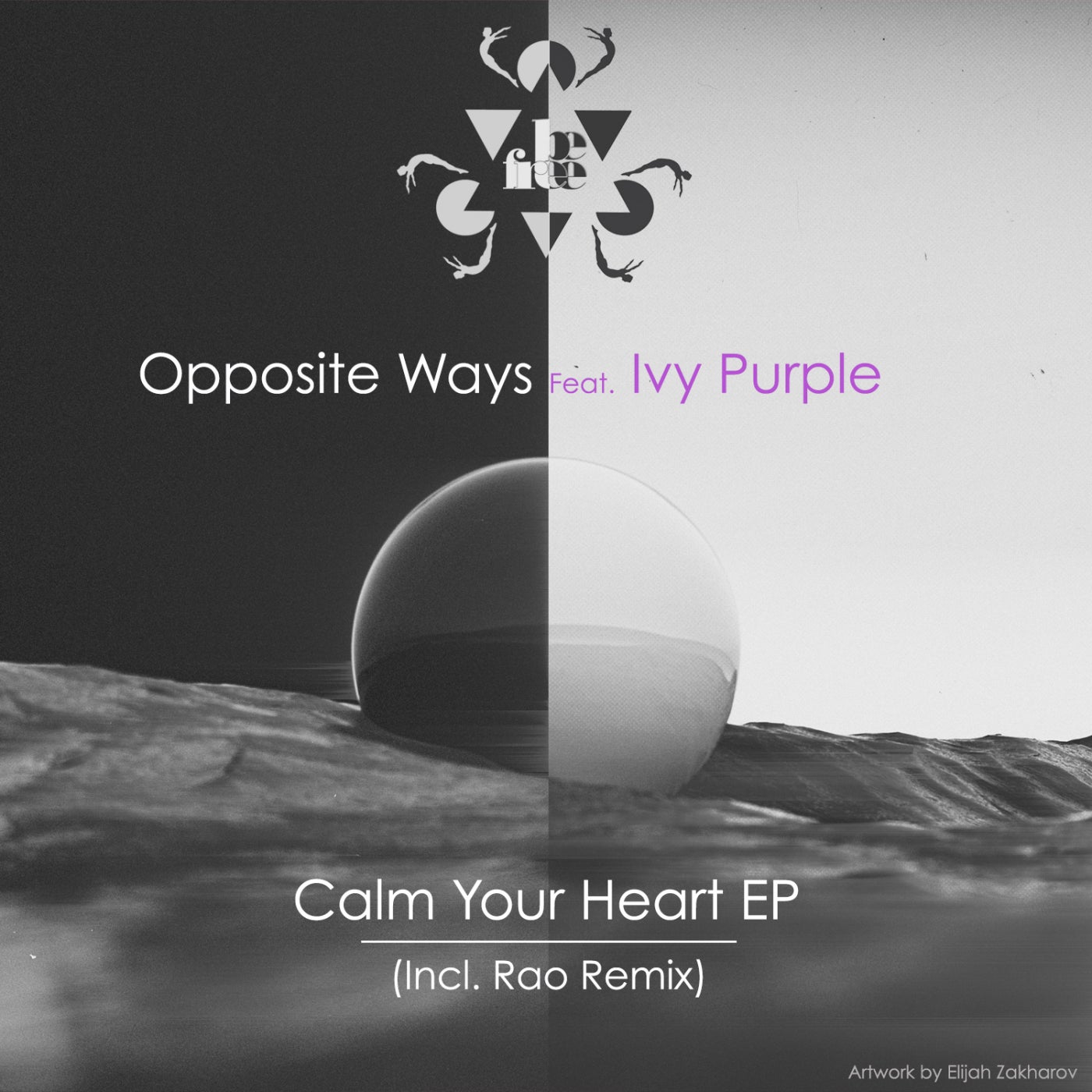 Opposite Ways feat. Ivy Purple - Calm Your Heart (Original Mix)