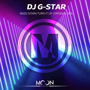 DJ G-Star - Bass Down Turn It Up (Original Mix)