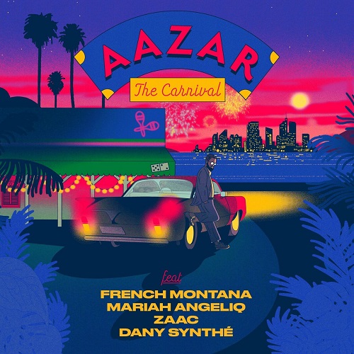 Aazar & French Montana, Mariah Angeliq, Zaac & Dany Synthé - The Carnival (Original Mix)