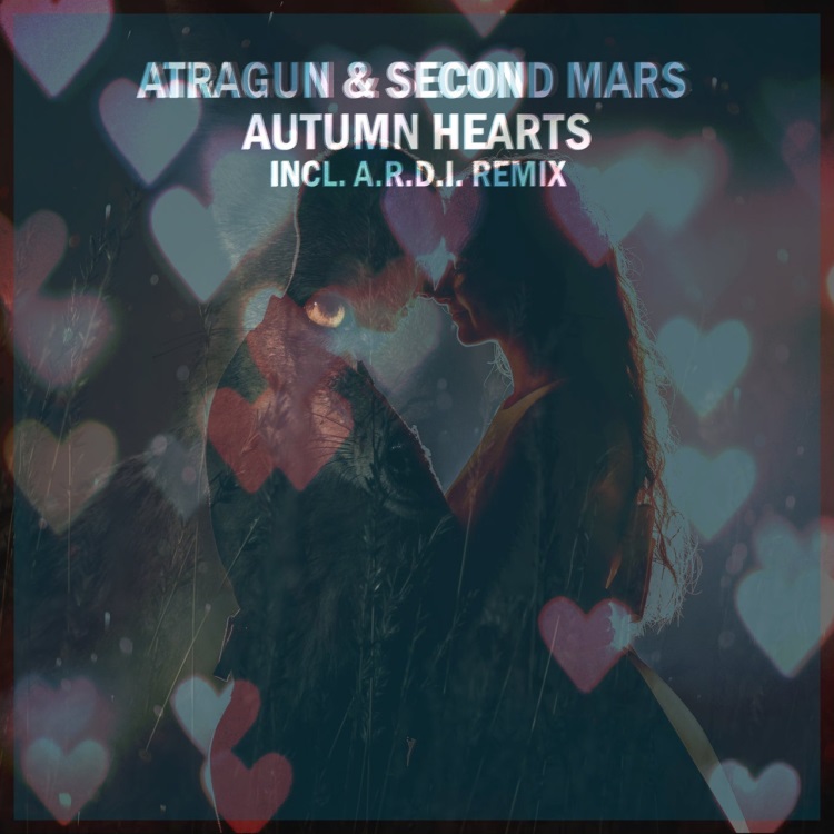Atragun & Second Mars - Autumn Hearts (2022 Mix)