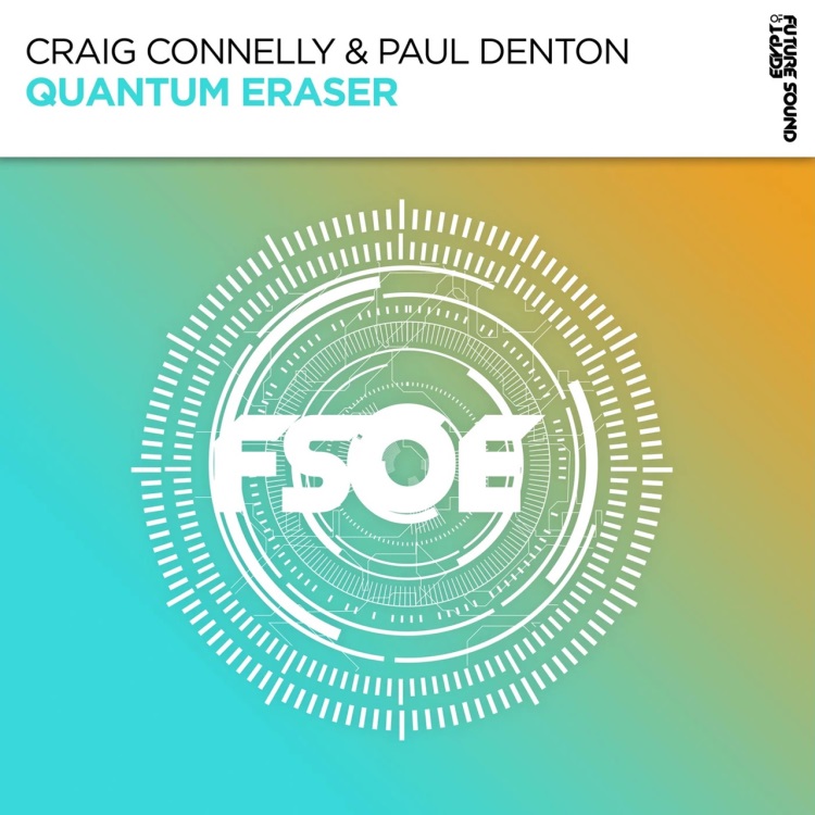Craig Connelly & Paul Denton - Quantum Eraser (Extended Mix)