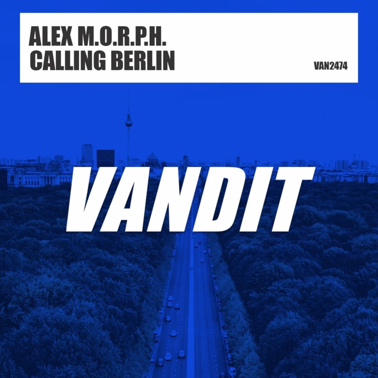 Alex M.O.R.P.H. - Calling Berlin (Extended)