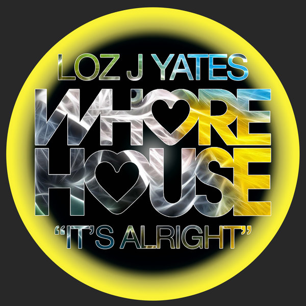 Loz J Yates - It's Alright (Original Mix)