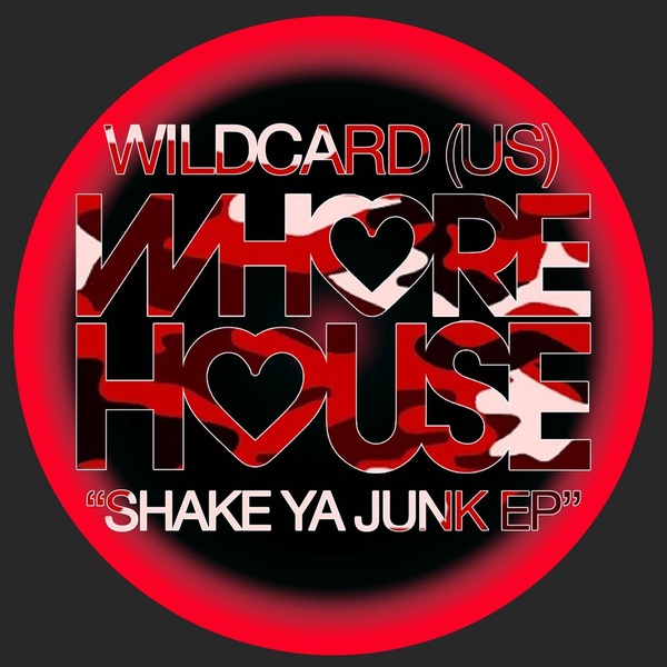 Wildcard (US) - Shake Ya Junk (Original Mix)