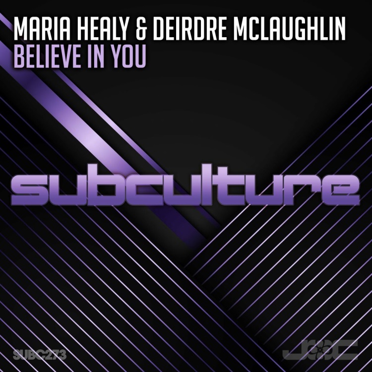 Maria Healy & Deirdre McLaughlin - Believe In You (Extended Mix)