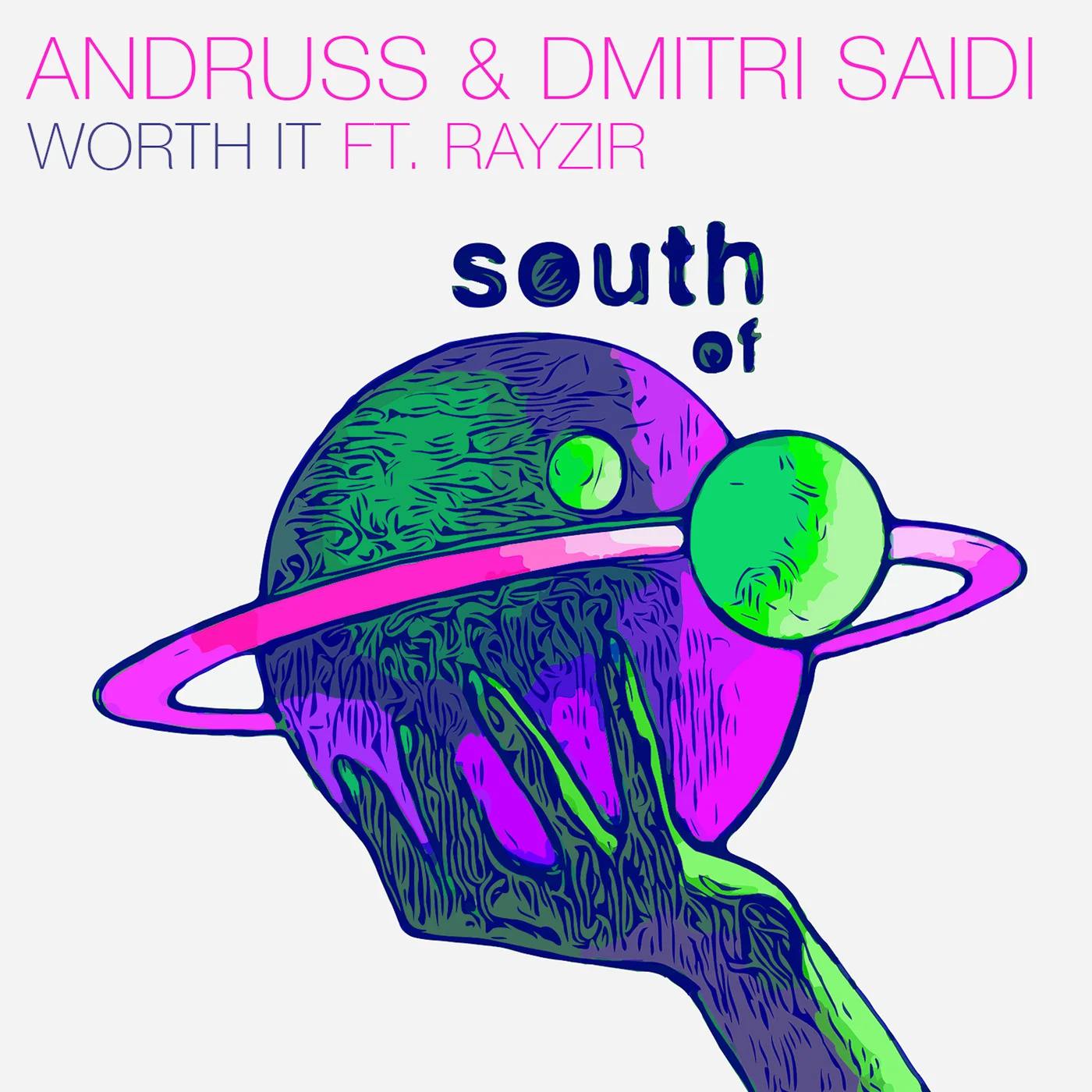 Andruss, Dmitri Saidi, Rayzir - Worth It (Original Mix)