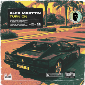 Alex Martin - Turn On (Original Mix)