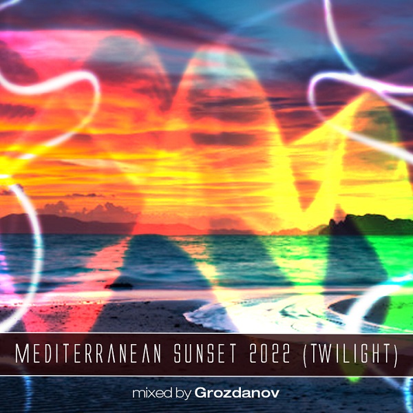 Grozdanov - Mediterranean Sunset 2022 (Twilight)