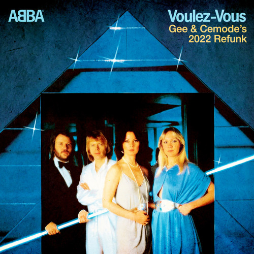 Abba - Voulez Vous (Gee & Cemode's 2022 Refunk)