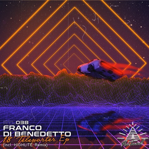 Franco Di Benedetto - 18' Teleporter (Highlite Remix)