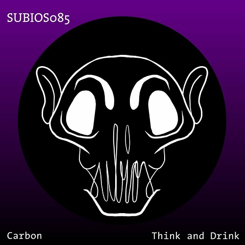 Carbon - Think And Drink (Original Mix)