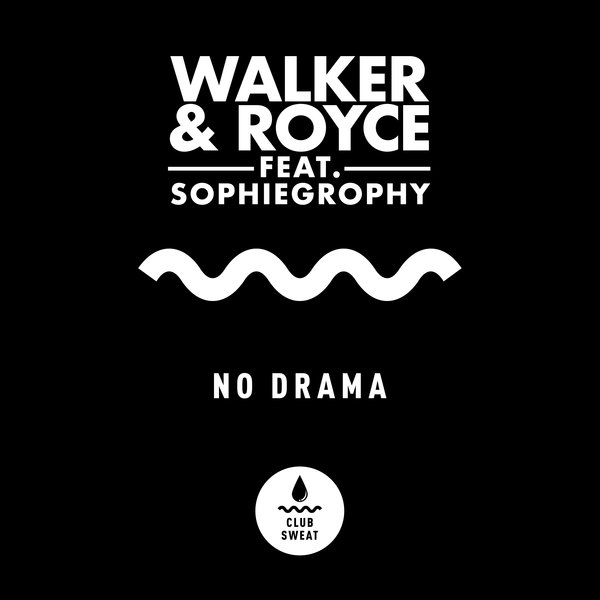 Walker & Royce Feat. Sophiegrophy - No Drama (Extended Mix)