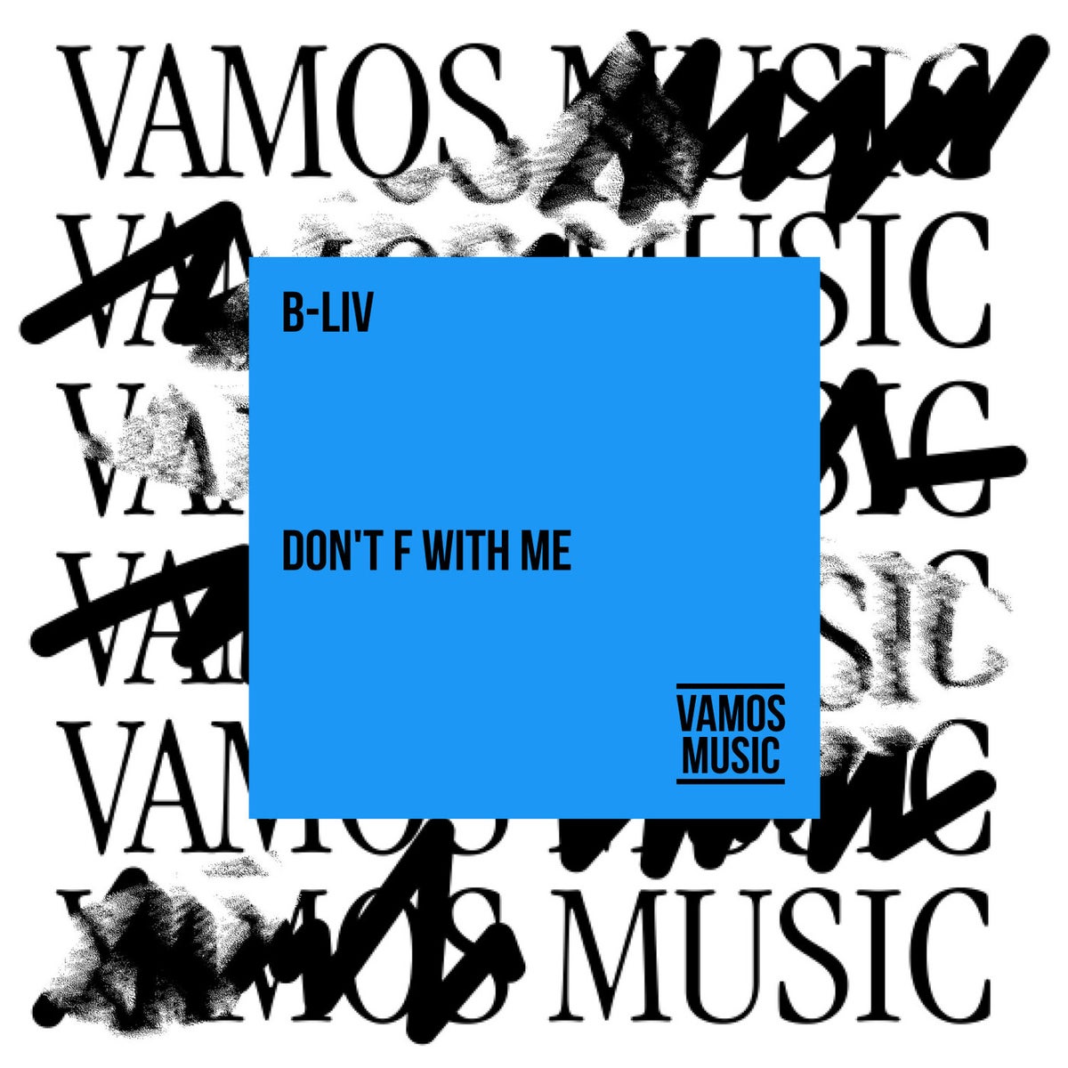 B-Liv - Don't F With Me (Extended Mix)