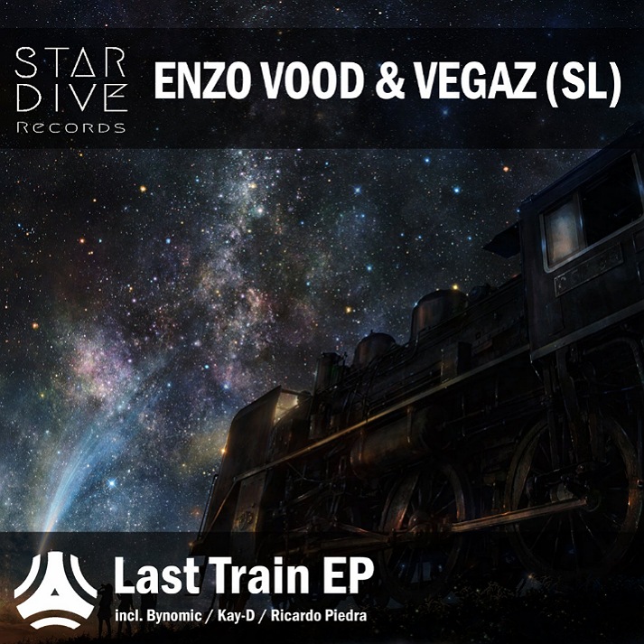 VegaZ SL & Enzo Vood - Last Train (Kay-D Remix)