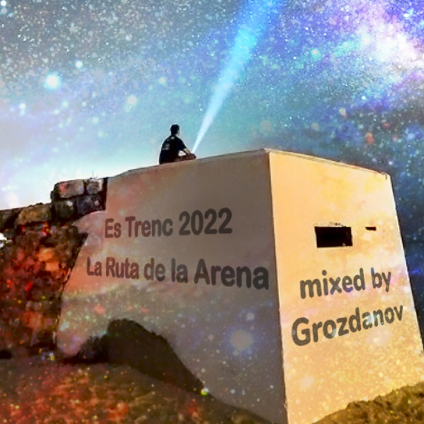 Grozdanov - Es Trenc 2022 (La Ruta De La Arena)