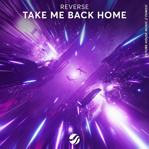 Reverse - Take Me Back Home (Extended Mix)