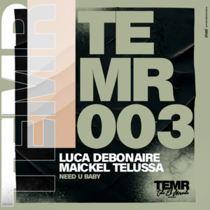 Luca Debonaire - Need U Baby (Original Mix)