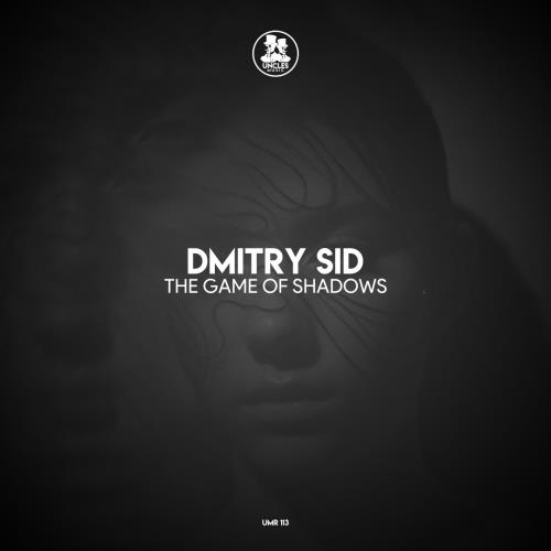 Dmitry Sid - The Game of Shadows (Original Mix)