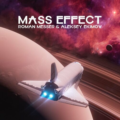 Roman Messer & Aleksey Ekimov - Mass Effect (Extended Mix)