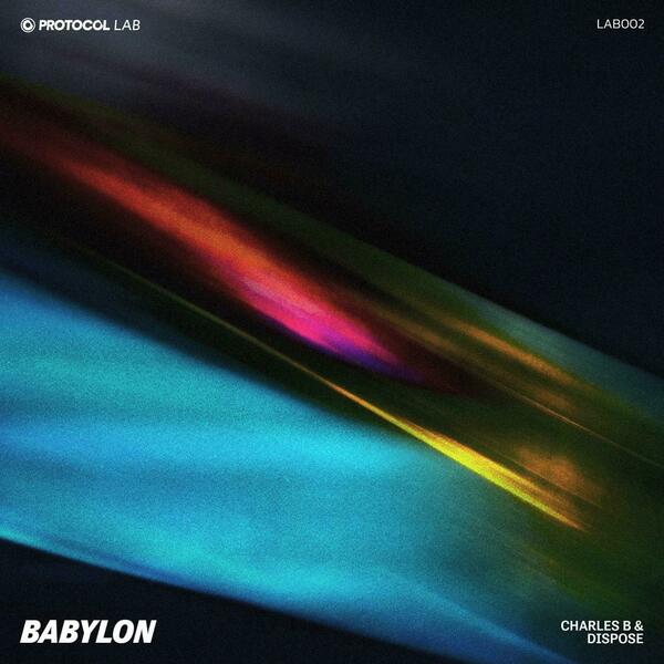 Charles B & Dispose - Babylon (Extended Mix)