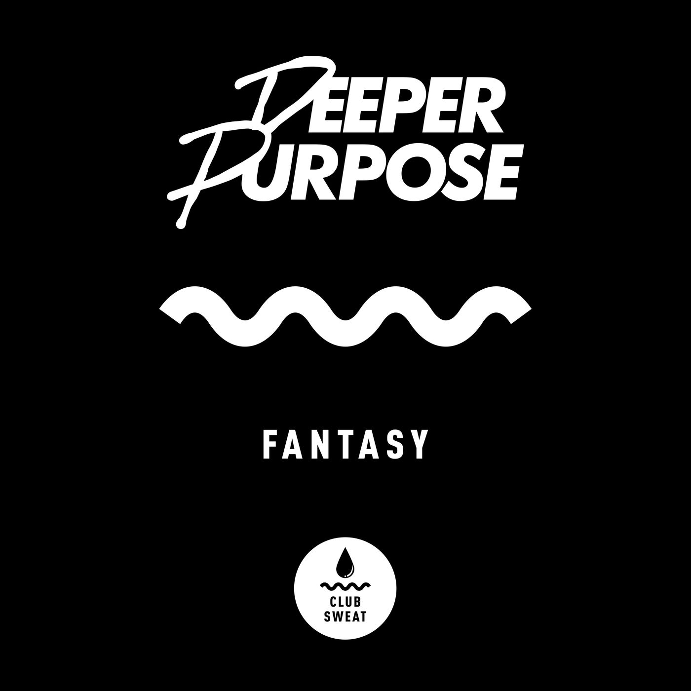 Deeper Purpose - Fantasy (Extended Mix)