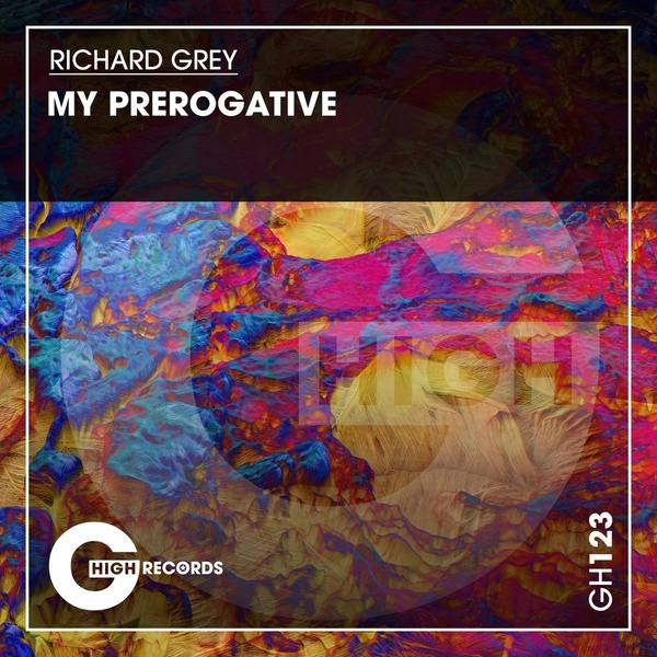 Richard Grey - My Prerogative (Original Mix)