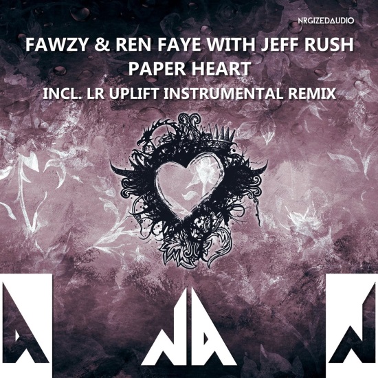 Fawzy & Ren Faye With Jeff Rush - Paper Heart (Vocal Mix)