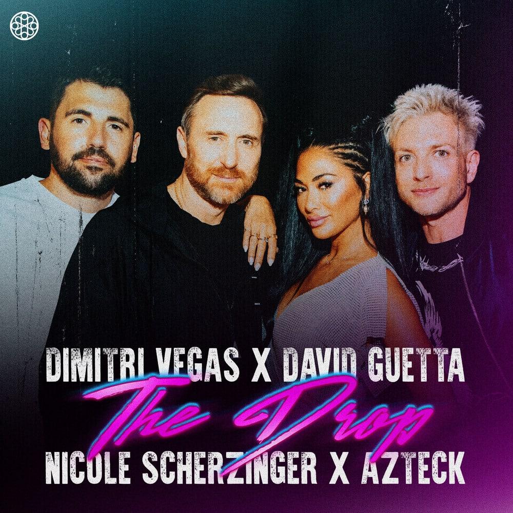 David Guetta x Dimitri Vegas Vs. Nicole Sherzinger x Azteck - The Drop (Club Mix)