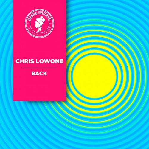 Chris Lowone - Back (Extended Mix)